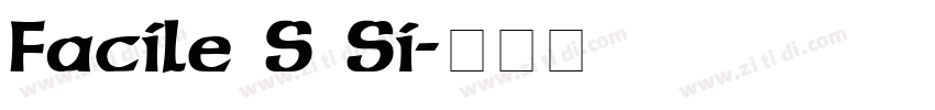 Facile S Si字体转换